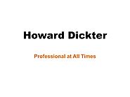 Howard dickter, pharm d , ph d professional at all times by Howard Dickter - issuu