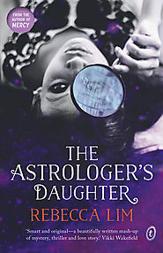 Text Publishing — The Astrologer's Daughter, book by Rebecca Lim