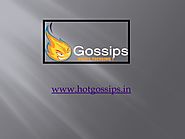 Latest trending news in india hotgossips by hotgossips - issuu