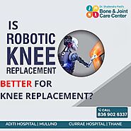 Is Robotic Surgery Better for Knee Replacement?