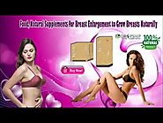 Food, Natural Supplements for Breast Enlargement to Grow Breasts Naturally