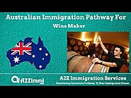 Australia Immigration For Wine Maker