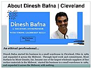 About Dinesh Bafna Cleveland