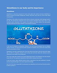 Glutathione in our body and its importance by Quicksilver Scientific - issuu