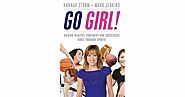 Go Girl!: Raising Healthy, Confident and Successful Girls Through Sports by Mark Jenkins