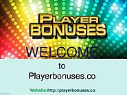 Player Bonuses: Play Slots Bonus Machine For Best Outcomes