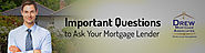 Questions to Ask your Mortgage Lender