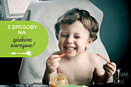 3 małe zmiany, które pomogą Twojemu dziecku jeść warzywa! - Zuzanna Antecka - blog o pozytywnym żywieniu dzieci