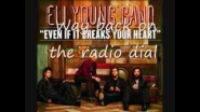 Eli Young Band-Even if it Breaks Your Heart (Lyrics) - YouTube