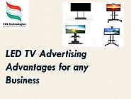 LED TV Advertising Advantages for any Business by VRSComputers - Issuu