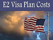 E2 Visa Plan Costs |authorSTREAM