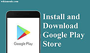 How To Install And Download Google Play Store