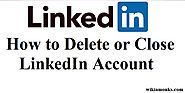 How to Delete or Close a LinkedIn Account