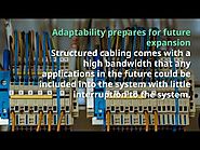 Why structured cabling systems can be beneficial