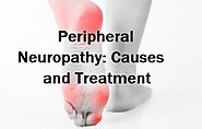 Peripheral Neuropathy: Causes and Treatment - Dry Magazine