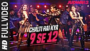 Chalti Hai Kya 9 Se 12 Full Song from Judwaa 2