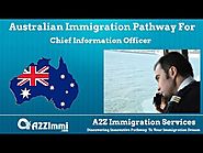 Australia Immigration Pathway for Chief Information Officer (ANZSCO Code: 135111)