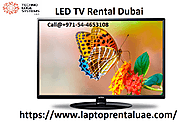 LED TV Rental has been having its unique penetration in the Du...