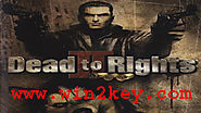 Dead to Rights 2 Crack & [Highly-Compressed] Pc Game Is Free
