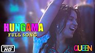 Queen | Hungama | Full Song | Kangana Ranaut |