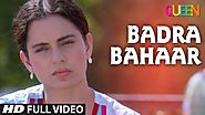 Queen: Badra Bahaar Full Video Song | Amit Trivedi | Kangana Ranaut | Raj Kumar Rao