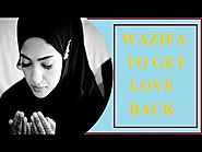 Powerful wazifa to get your ex lost love back 100%% tested