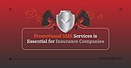 Promotional SMS Services Is Essential for Insurance companies