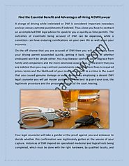 Find the Essential Benefit and Advantages of Hiring a DWI Lawyer