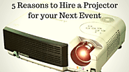 5 Reasons To Hire A Projector For Your Next Event – Audio Visual Technologies P/L