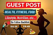High DA Guest Post on Health and Fitness Blog with Dofollow Link
