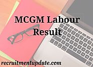MCGM Labour Result 2018 Check BMC 1388 Group D Vacancy Results