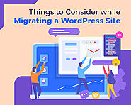 Things to Consider while Migrating a WordPress Site