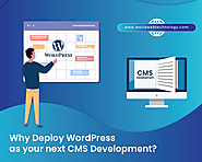 Why Deploy WordPress as your next CMS Development Project?