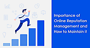 Importance of Online Reputation Management and How to Maintain it