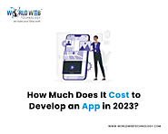 How Much Does It Cost to Develop an App in 2023? Cost Breakdown