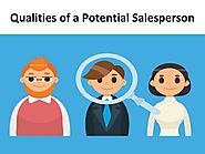 Qualities of a Potential Salesperson