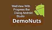 Webview Progress Bar Dialog Android Studio Example Tutorial
