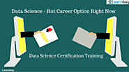 Why is data Science Such a Hot Career Option Right Now? - Best Training Institute in Bangalore-Learnbay.in