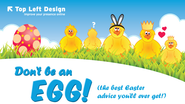 Don't be an egg - the best Easter advice you will ever get (Apr 2011)