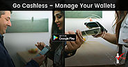 Go Cashless - Digitize your wallet Today