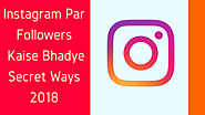 Instagram Par Followers Kaise Badhaye - Secret Ways 2018