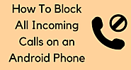 Android Phone Me Incoming Calls Ko Block Kaise Kare | Asaan Method