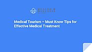 Medical tourism – must know tips for effective medical treatment by Back Pain Treatment