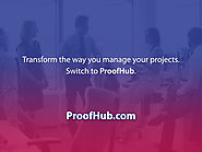 Want to become a leader who gets things done? Switch to ProofHub.