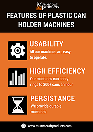 Features of Plastic Can Holder Machines
