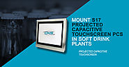 Mount S17 Projected Capacitive Touchscreen PCs in Soft Drink Plants