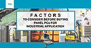 Factors to Consider Before Buying Panel PCs for Industrial Application