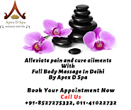 Full Body Massage In Delhi NCR By Apex D Spa