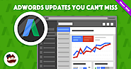 Google AdWords Latest Updates | The Best New Features For 2018