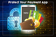 Tips to Safeguard Your Mobile Payment Apps